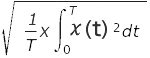 √（1/T×∫<sup>T</sup><sub>0</sub>瞬時値<sup>2</sup>dt